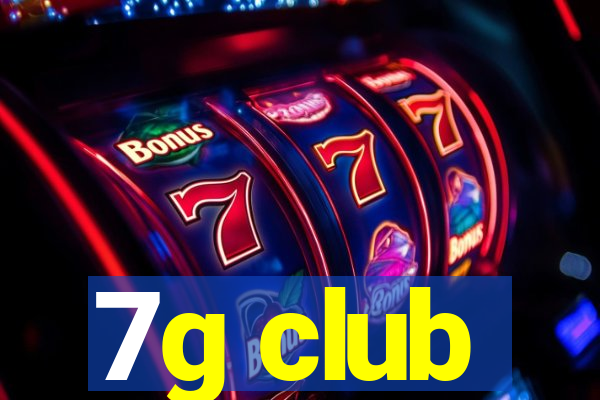 7g club